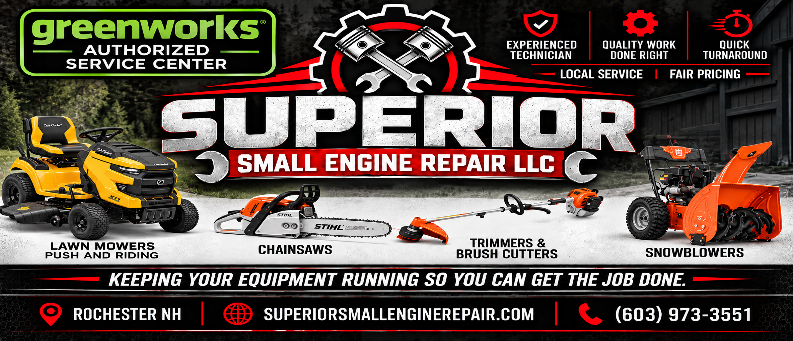Superior Small Engine Repair LLC. Greenworks authorized service center. Rochester, NH. (603) 973-3551.